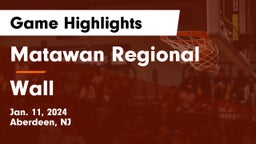 Matawan Regional  vs Wall  Game Highlights - Jan. 11, 2024