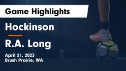 Hockinson  vs R.A. Long  Game Highlights - April 21, 2023