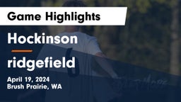 Hockinson  vs ridgefield  Game Highlights - April 19, 2024