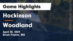 Hockinson  vs Woodland  Game Highlights - April 30, 2024