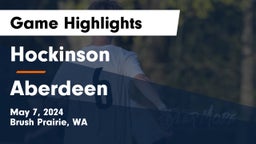 Hockinson  vs Aberdeen  Game Highlights - May 7, 2024