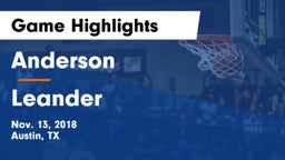 Anderson  vs Leander  Game Highlights - Nov. 13, 2018
