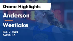 Anderson  vs Westlake  Game Highlights - Feb. 7, 2020