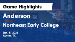 Anderson  vs Northeast Early College  Game Highlights - Jan. 5, 2021