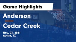 Anderson  vs Cedar Creek  Game Highlights - Nov. 23, 2021