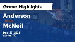 Anderson  vs McNeil  Game Highlights - Dec. 27, 2021