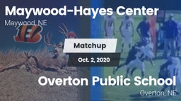 Matchup: Maywood-Hayes Center vs. Overton Public School 2020