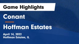 Conant  vs Hoffman Estates Game Highlights - April 14, 2022