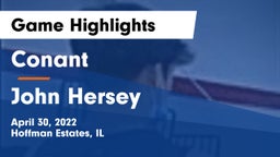 Conant  vs John Hersey  Game Highlights - April 30, 2022