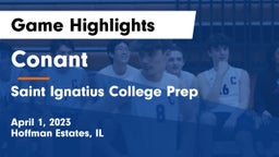Conant  vs Saint Ignatius College Prep Game Highlights - April 1, 2023