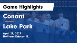 Conant  vs Lake Park  Game Highlights - April 27, 2023