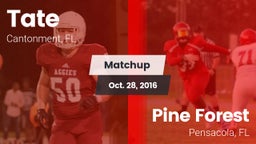 Matchup: Tate  vs. Pine Forest  2016