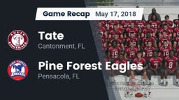 Recap: Tate  vs. Pine Forest Eagles 2018