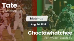 Matchup: Tate  vs. Choctawhatchee  2018
