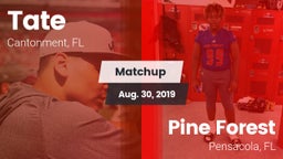 Matchup: Tate  vs. Pine Forest  2019