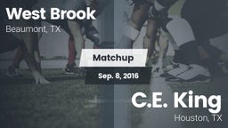 Matchup: West Brook High vs. C.E. King  2016