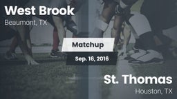 Matchup: West Brook High vs. St. Thomas  2016