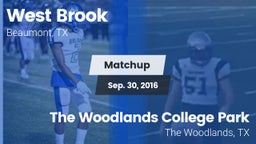 Matchup: West Brook High vs. The Woodlands College Park  2016