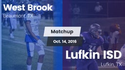 Matchup: West Brook High vs. Lufkin ISD 2016