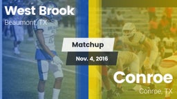 Matchup: West Brook High vs. Conroe  2016