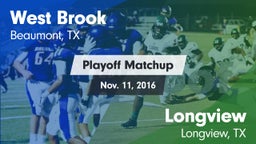 Matchup: West Brook High vs. Longview  2016