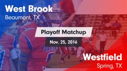 Matchup: West Brook High vs. Westfield  2016