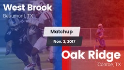 Matchup: West Brook High vs. Oak Ridge  2017