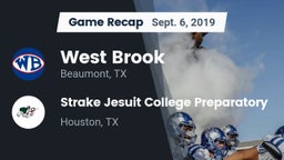 Recap: West Brook  vs. Strake Jesuit College Preparatory 2019