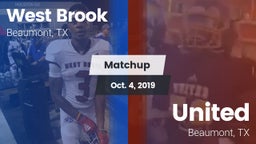 Matchup: West Brook High vs. United  2019