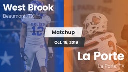 Matchup: West Brook High vs. La Porte  2019