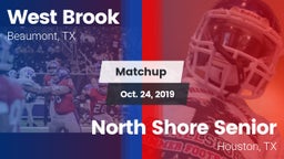 Matchup: West Brook High vs. North Shore Senior  2019