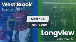 Matchup: West Brook High vs. Longview  2020