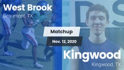 Matchup: West Brook High vs. Kingwood  2020