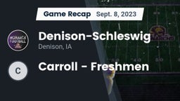 Recap: Denison-Schleswig  vs. Carroll - Freshmen 2023
