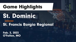St. Dominic  vs St. Francis Borgia Regional  Game Highlights - Feb. 3, 2023