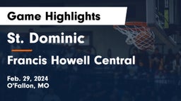 St. Dominic  vs Francis Howell Central  Game Highlights - Feb. 29, 2024