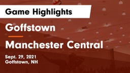 Goffstown  vs Manchester Central  Game Highlights - Sept. 29, 2021