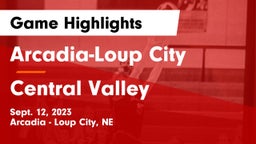 Arcadia-Loup City  vs Central Valley Game Highlights - Sept. 12, 2023