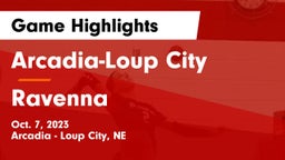 Arcadia-Loup City  vs Ravenna  Game Highlights - Oct. 7, 2023