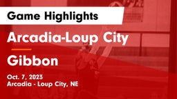 Arcadia-Loup City  vs Gibbon Game Highlights - Oct. 7, 2023