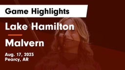 Lake Hamilton  vs Malvern  Game Highlights - Aug. 17, 2023