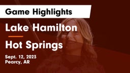 Lake Hamilton  vs Hot Springs  Game Highlights - Sept. 12, 2023
