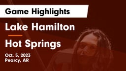 Lake Hamilton  vs Hot Springs  Game Highlights - Oct. 5, 2023