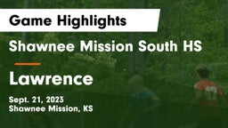 Shawnee Mission South HS vs Lawrence Game Highlights - Sept. 21, 2023