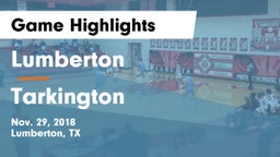 Lumberton  vs Tarkington  Game Highlights - Nov. 29, 2018