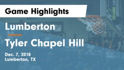 Lumberton  vs Tyler Chapel Hill Game Highlights - Dec. 7, 2018