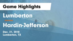 Lumberton  vs Hardin-Jefferson  Game Highlights - Dec. 21, 2018