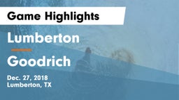 Lumberton  vs Goodrich  Game Highlights - Dec. 27, 2018