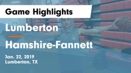 Lumberton  vs Hamshire-Fannett  Game Highlights - Jan. 22, 2019