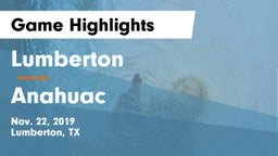 Lumberton  vs Anahuac  Game Highlights - Nov. 22, 2019